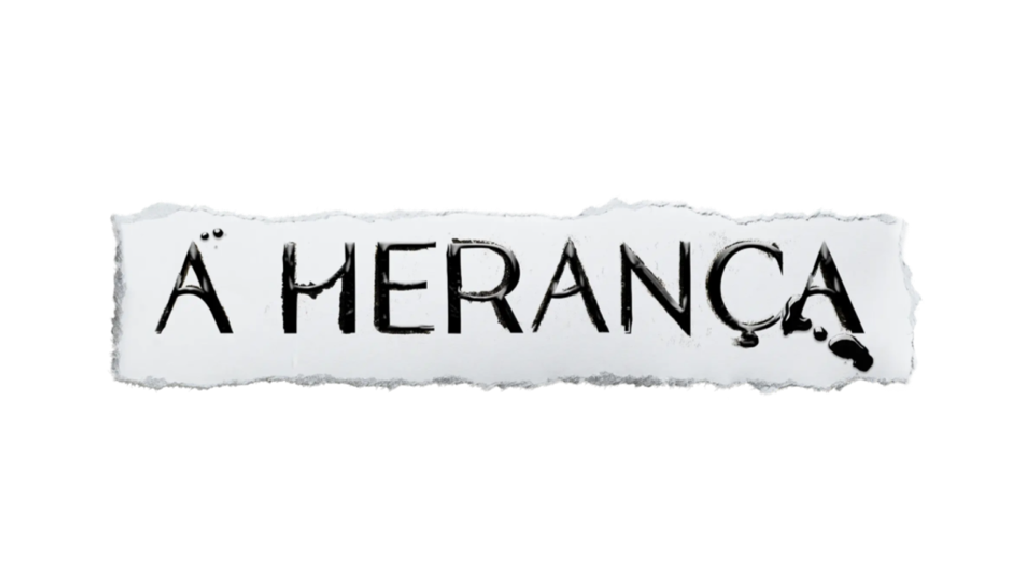 A HERANÇA