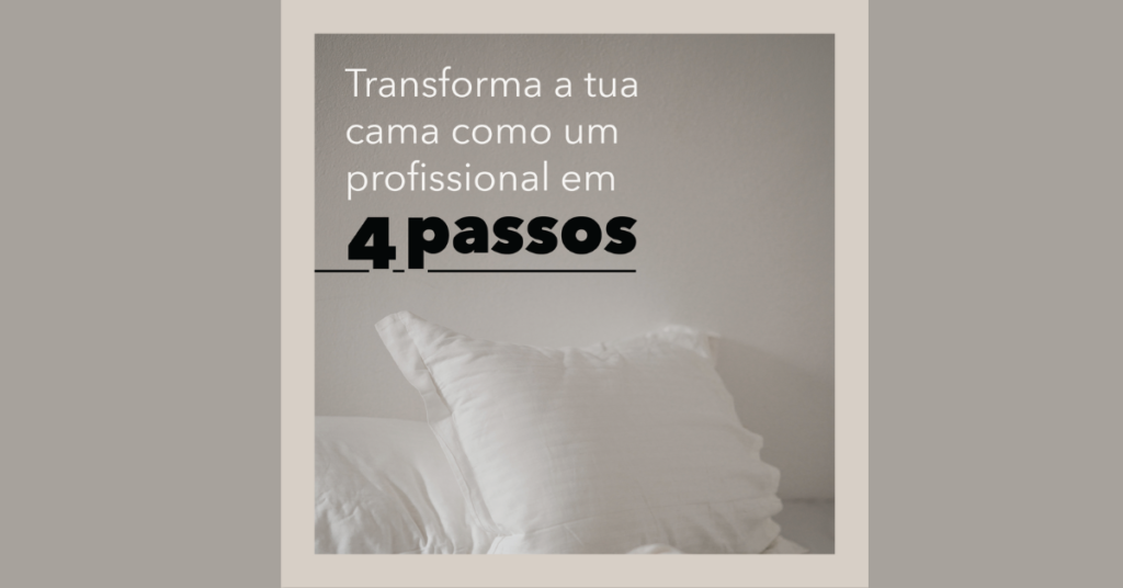 Transforma a tua cama como um profissional