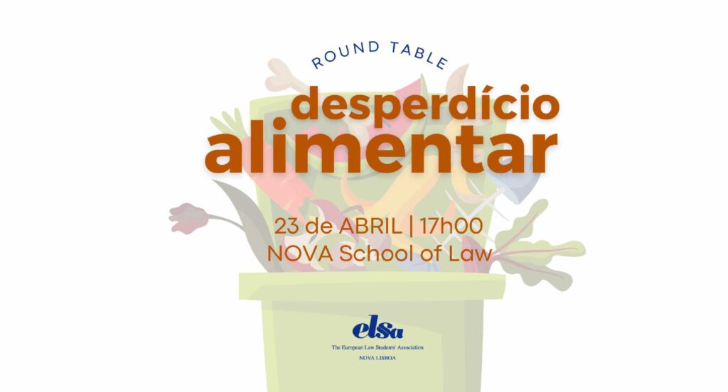 Phenix reforça importância da legislação sobre o desperdício alimentar numa Mesa Redonda com a ELSA NOVA Lisboa