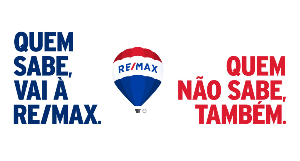“Quem sabe, vai à RE/MAX. Quem não sabe, também.” dá o mote para a nova campanha da marca