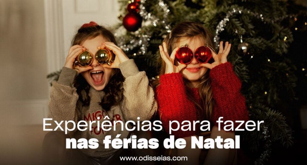 Férias de Natal: As sugestões mais divertidas para os miúdos