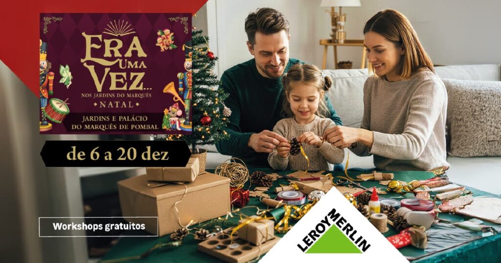 LEROY MERLIN põe Oeiras com as Mãos à Obra a workshops de Natal gratuitos